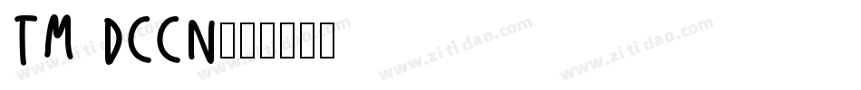 TM DCCN字体转换